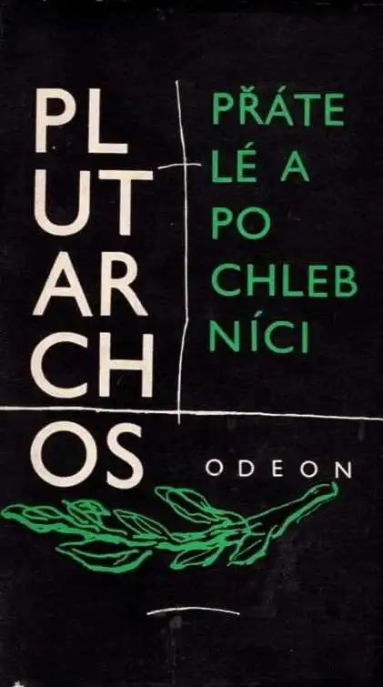 Přátelé a pochlebníci - Lucius Mestrius Plutarchos /bazarové zboží/