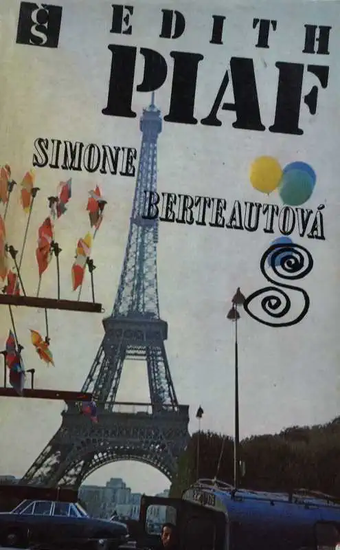 Edith Piaf - Simone Berteautová /bazarové zboží/