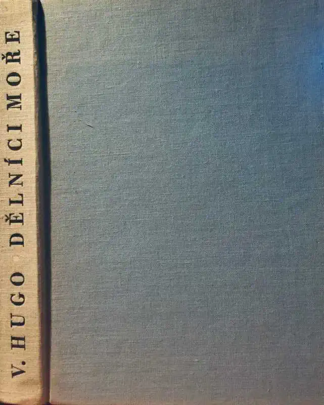 Dělníci moře - Victor Hugo /bazarové zboží/