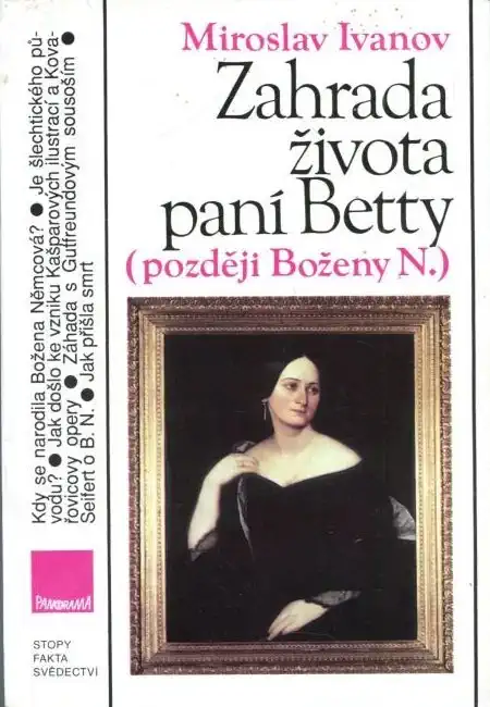 Zahrada života paní Betty - Miroslav Ivanov /bazarové zboží/