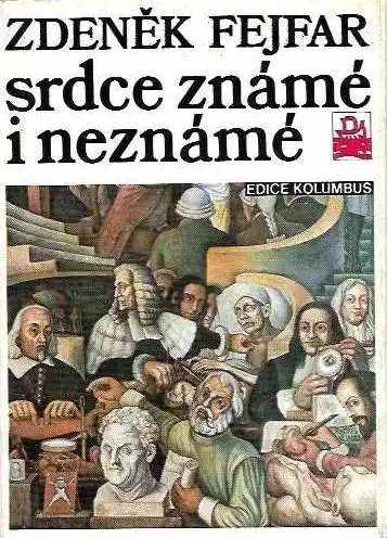 Srdce známé i neznámé - Zdeněk Fejfar /bazarové zboží/