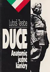 Duce - Anatomie jedné kariéry - Luboš Taraba /bazarové zboží/