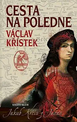 Cesta na poledne - Václav Křístek /bazarové zboží/