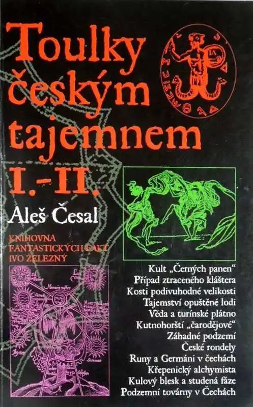 Toulky českým tajemnem I.-II - Aleš Česal /bazarové zboží/