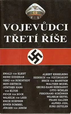 Vojevůdci třetí říše - kolektiv autorů /bazarové zboží/