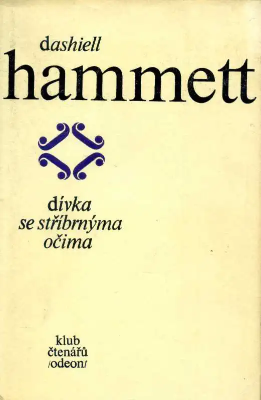 Dívka se stříbrnýma očima - Dashiell Hammett /bazarové zboží/