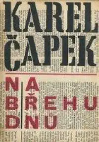 Na břehu dnů - Karel Čapek /bazarové zboží/