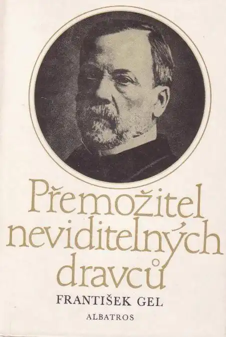 Přemožitel neviditelných dravců - František Gel /bazarové zboží/
