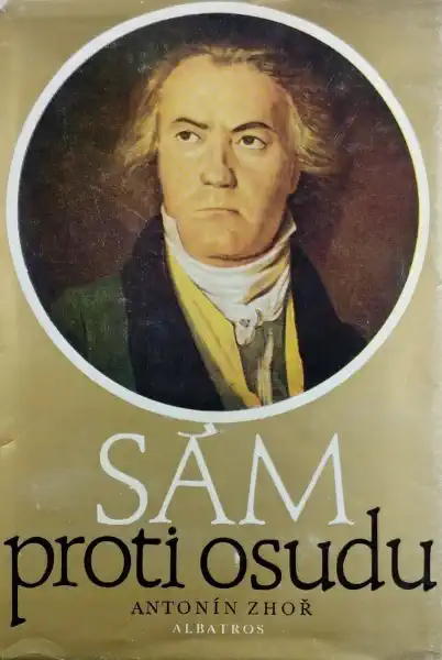 Sám proti osudu - Antonín Zhoř /bazarové zboží/