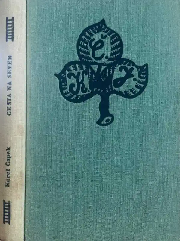 Cesta na sever - Karel Čapek /bazarové zboží/