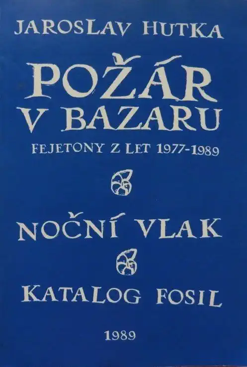 Požár v bazaru - Jaroslav Hutka /bazarové zboží/