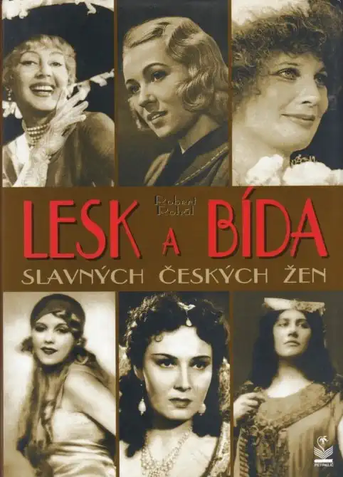 Lesk a bída slavných českých žen - Robert Rohál /bazarové zboží/