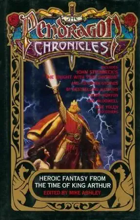 The Pendragon Chronicles - Mike Ashley /bazarové zboží/