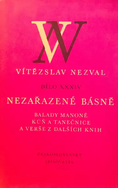 Nezařazené básně - Vítězslav Nezval /bazarové zboží/