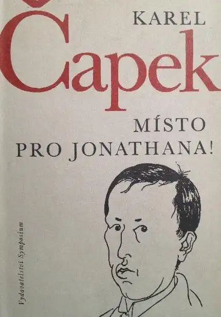 Místo pro Jonathana! - Karel Čapek /bazarové zboží/