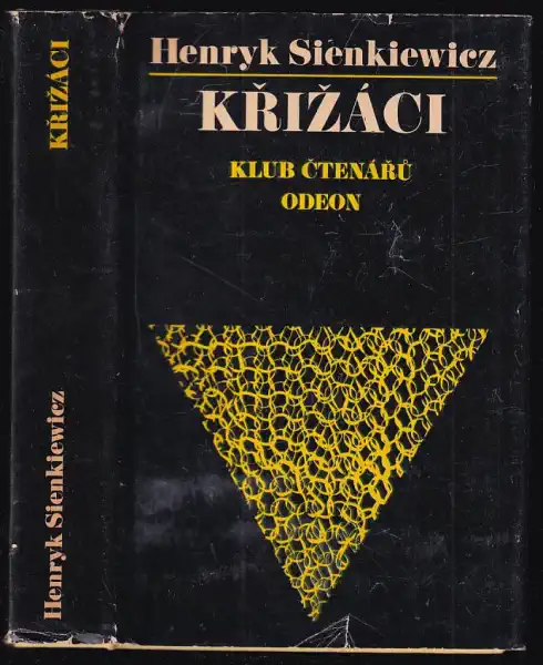 Křižáci - Henryk Sienkiewicz /bazarové zboží/