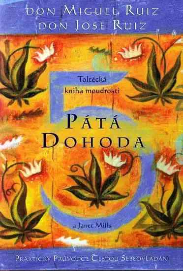 Pátá dohoda - Don Miguel Ruiz /bazarové zboží/