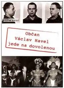 Občan Václav Havel jede na dovolenou - DVD /plast/