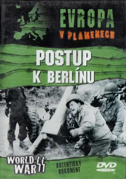 Evropa v plamenech - Postup k Berlínu - DVD /plast/