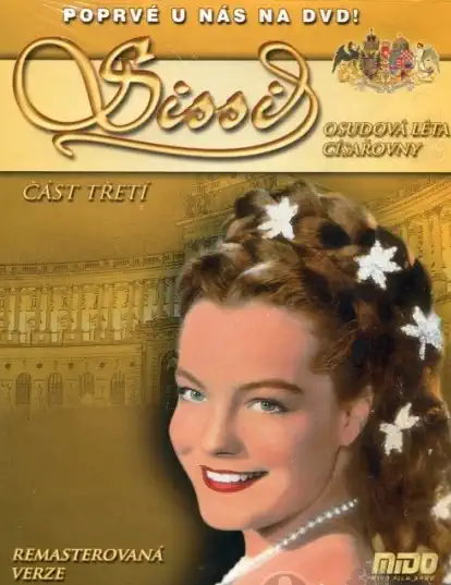 Sissi - Osudová léta císařovny - část třetí - DVD /slim/