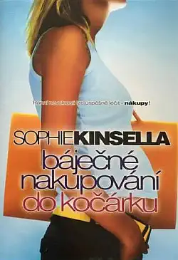 Báječné nakupování do kočárku - Sophie Kinsella ( bazarové zboží )