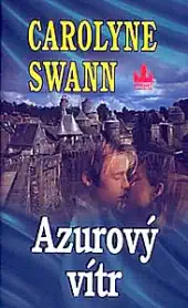 Azurový vítr - Carolyne Swann ( bazarové zboží )