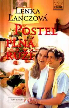 Postel plná růží - Lenka Lanczová /bazarové zboží/