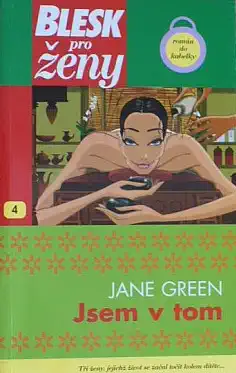 Jsem v tom - Jane Green /bazarové zboží/