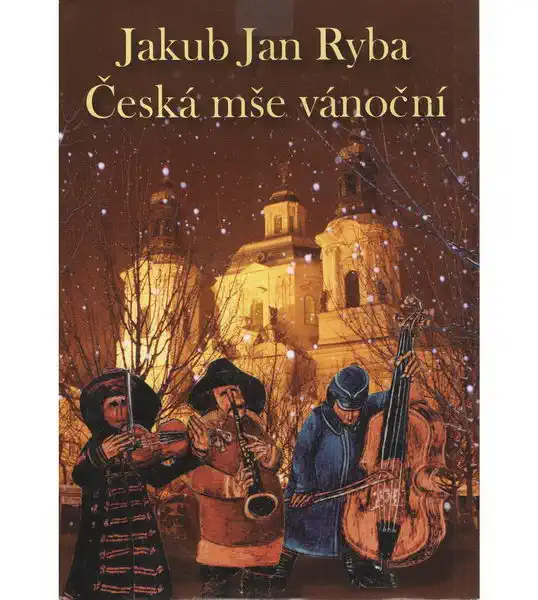 Jakub Jan Ryba - Česká mše vánoční - CD papírová pošetka