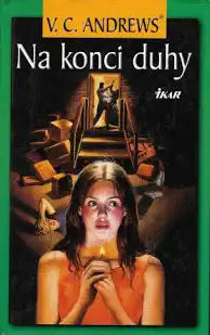 Na konci duhy - V.C. Andrews /bazarové zboží/