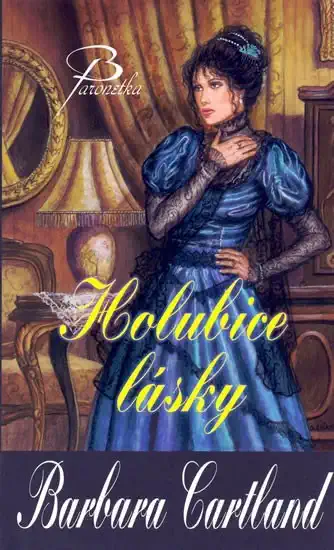 Holubice lásky - Barbara Cartland /bazarové zboží/