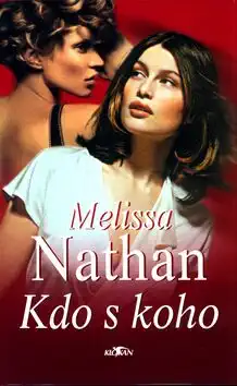 Kdo s koho - Melissa Nathan /bazarové zboží/