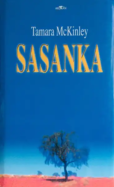 Sasanka - Tamara McKinley /bazarové zboží/