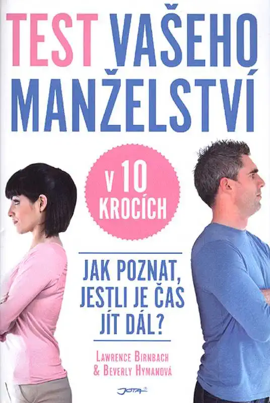 Test vašeho manželství v 10 krocích - Lawrence Birnbach & Beverly Hymanová /bazarové zboží/