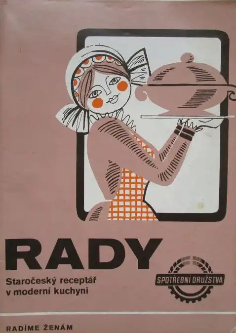 Rady - Staročeský receptář v moderní kuchyni /bazarové zboží/