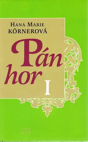 Pán hor 1 -  Hana Marie Körnerová ( bazarové zboží )