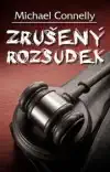 Zrušený rozsudek - Michael Connelly ( bazarové zboží )