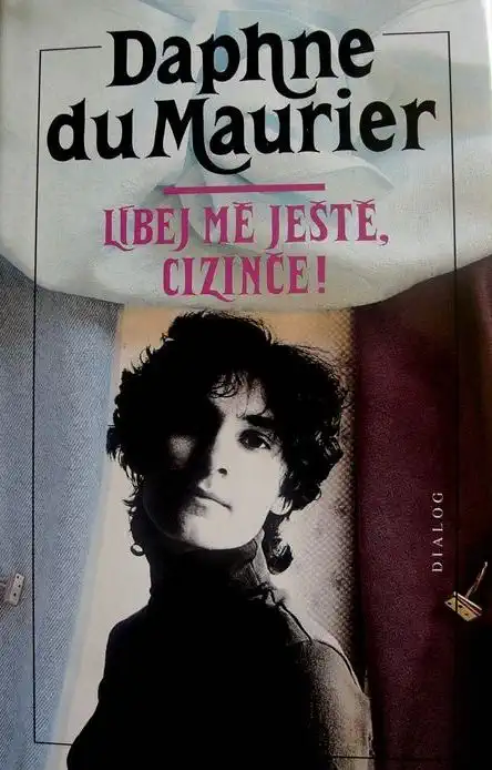 Líbej mě ještě, cizinče! - Daphne de Maurier /bazarové zboží/