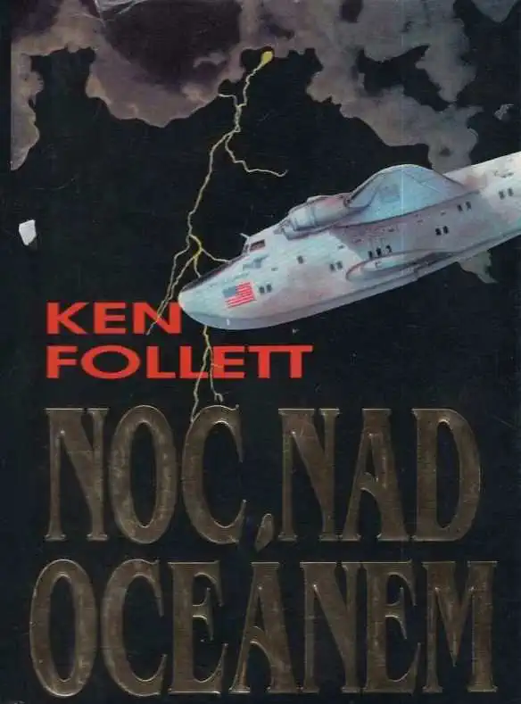 Noc nad oceánem - Ken Follett /bazarové zboží/