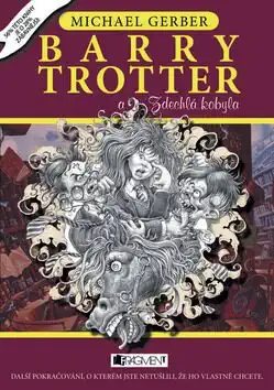 Barry Trotter a Zdechlá kobyla - Michael Gerber /bazarové zboží/