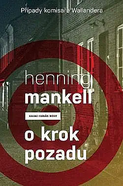 O krok pozadu - Henning Mankell ( bazarové zboží )