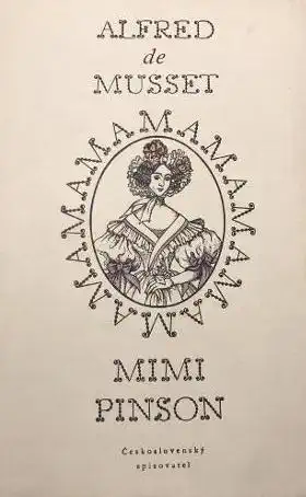 Mimi Pinsot - Alfred de Musset /bazarové zboží/