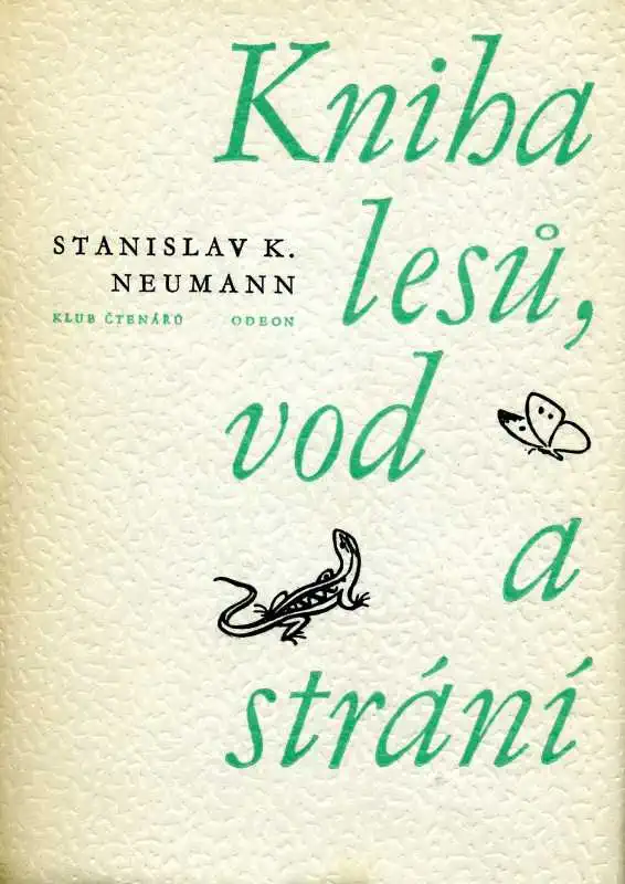 Kniha lesů, vod a strání - Stanislav Kostka Neumann /bazarové zboží/