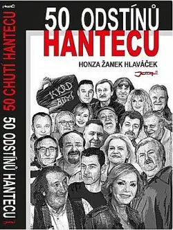 50 odstínů hantecu - Honza Žanek Hlaváček