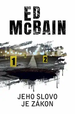 Jeho slovo je zákon - Ed McBain