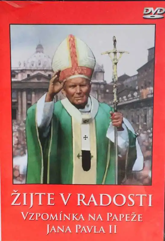 Žijte v radosti - Vzpomínka na papeže Jana Pavla II - DVD /plast/