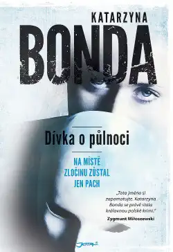 Dívka o půlnoci - Katarzyna Bonda ( bazarové zboží )