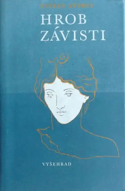 Hrob závisti - Stefan Andres /bazarové zboží/