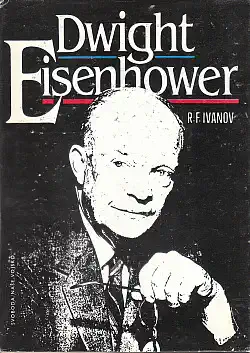 Dwight Eisenhower - Robert Fjodorovič Ivanov /bazarové zboží/