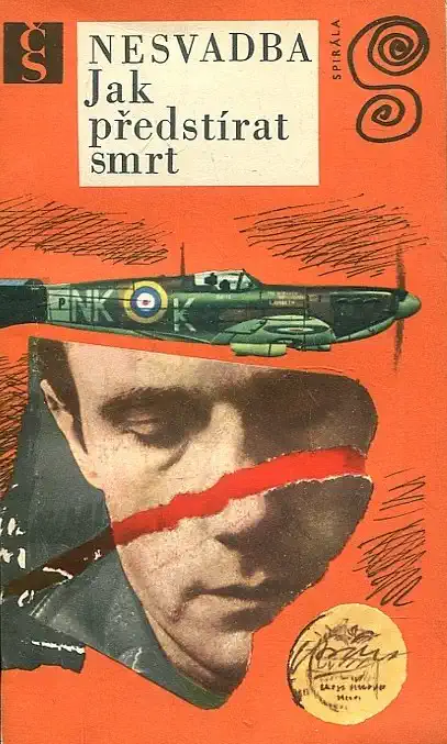Jak předstírat smrt - Josef Nesvadba /bazarové zboží/